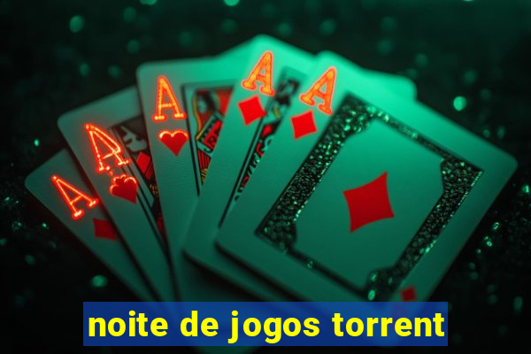 noite de jogos torrent